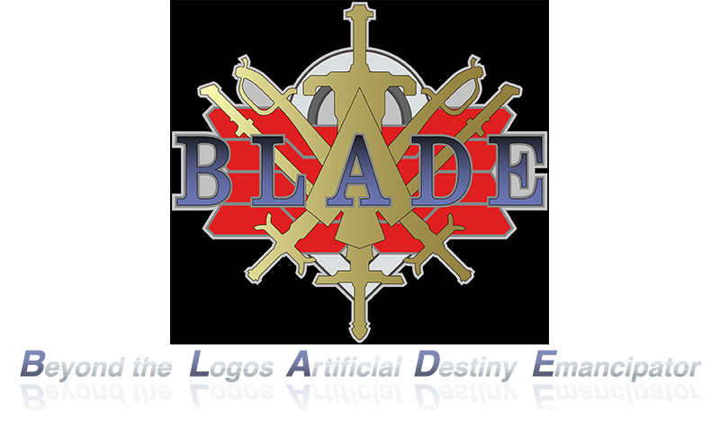BLADE@uuChvƂ́A@Beyond the Logos Artficial Destiny Emancipatori_̌t𒴂AlHIȉ^̉ҁj̈ӂŁA5̒P̓ƂāuBLADEiuChjvƌĂԁB
